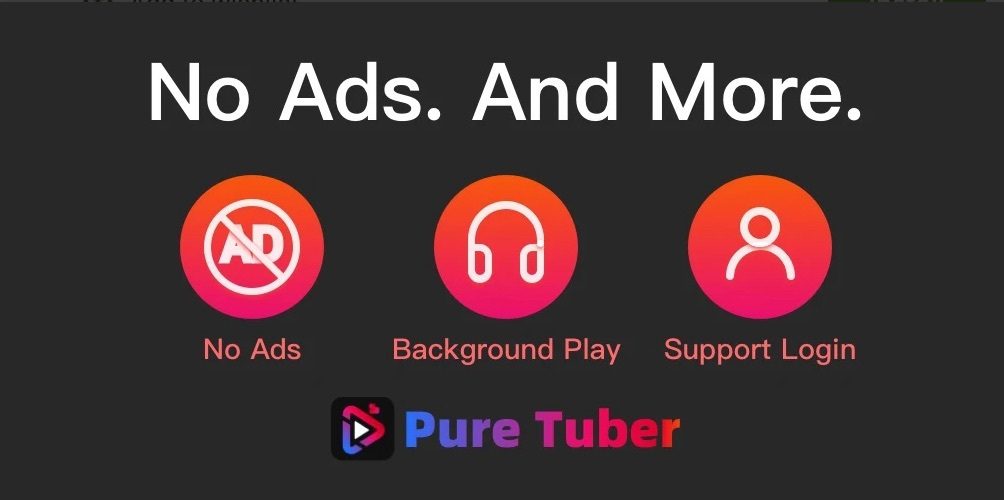 Download Pure Tuber No Ads Tube And Free Advanced Premium