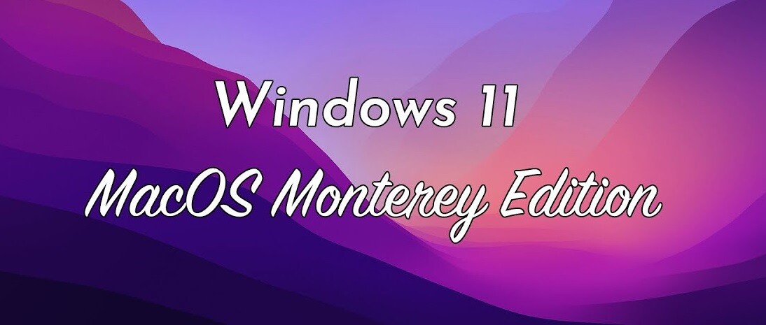 Download Windows 11 Macos Monterey Edition