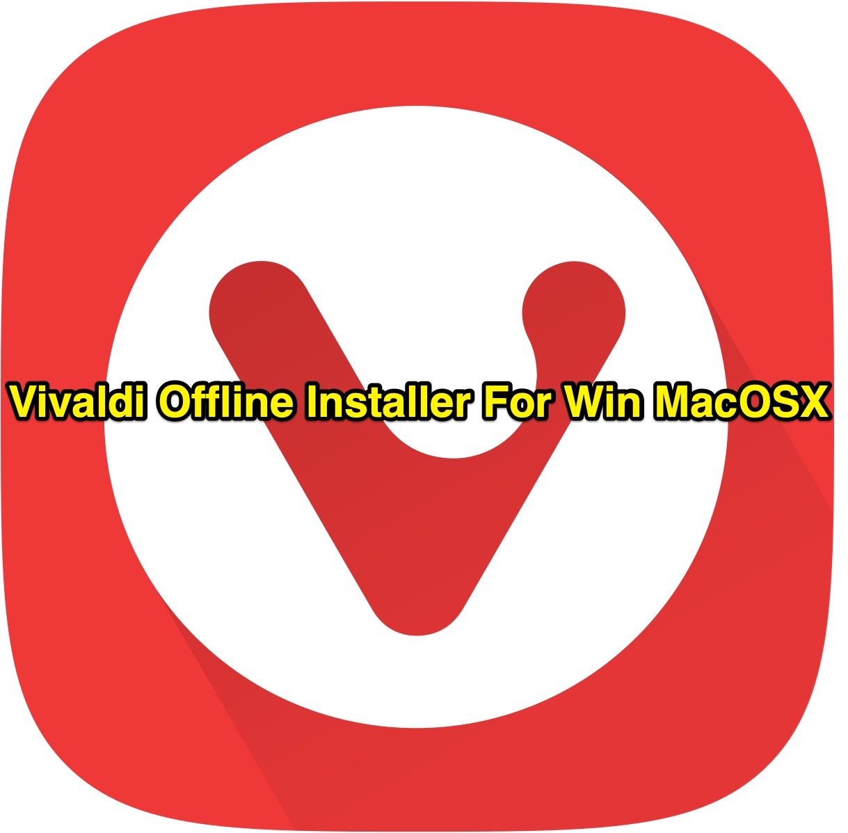  Vivaldi Offline Installer Setup 