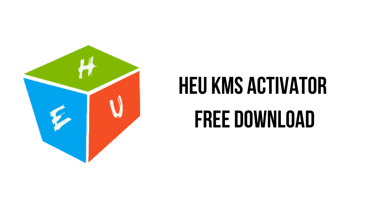 HEU KMS Activator: Download the free version of the HELK KS Activator for hassle-free activation.