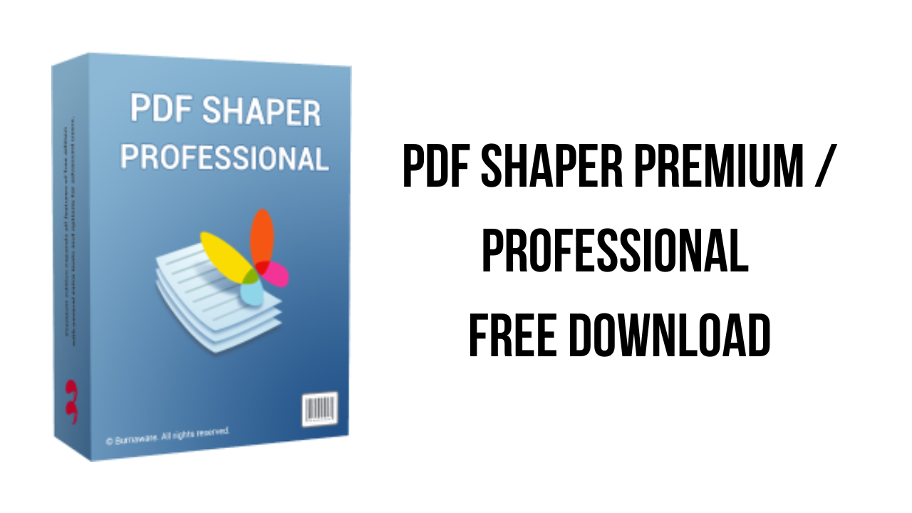 1. Download PDF Shaper Ultimate for free - premium professional software for PDF editing and shaping.